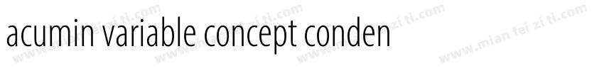 acumin variable concept condensed b字体转换